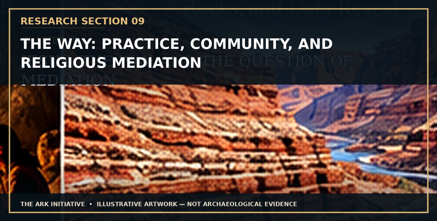 Before the Maps Changed — Research Section 9: The Way: Practice, Community, and Religious Mediation. Illustrative artwork — not archaeological evidence.